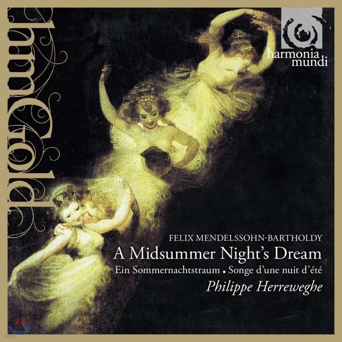 Philippe Herreweghe 멘델스존: 한 여름밤의 꿈 (Mendelssohn: A Midsummer Night's Dream) 필립 헤레베헤