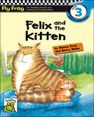 Fly Frog Level 3-7 Felix and the Kitten : Book + Workbook + Audio CD