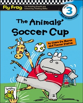 Fly Frog Level 3-14 The Animals' Soccer Cup : Book + Workbook + Audio CD