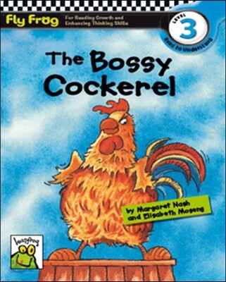 Fly Frog Level 3-16 The Bossy Cockerel : Book + Workbook + Audio CD