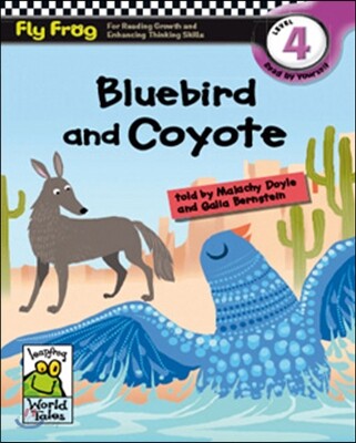 Fly Frog Level 4-5 Bluebird and Coyote : Book + Workbook + Audio CD