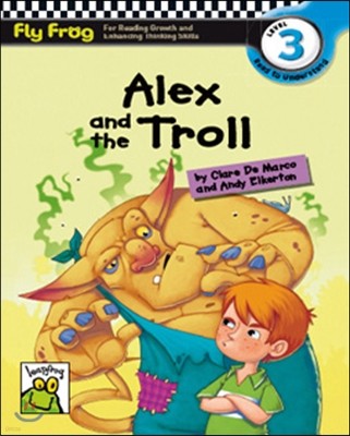 Fly Frog Level 3-22 Alex and the Troll : Book + Audio CD
