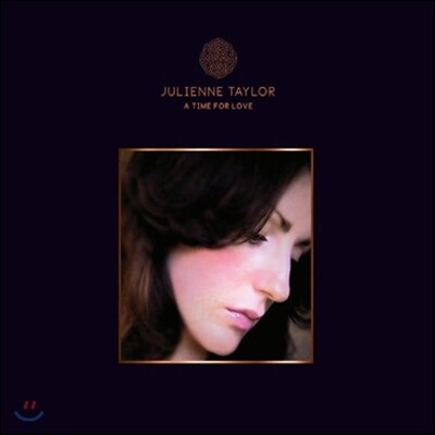 Julienne Taylor - A Time For Love