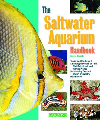 The Saltwater Aquarium Handbook