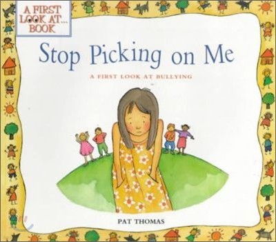 Stop Picking on Me!: A First Look at Bullying