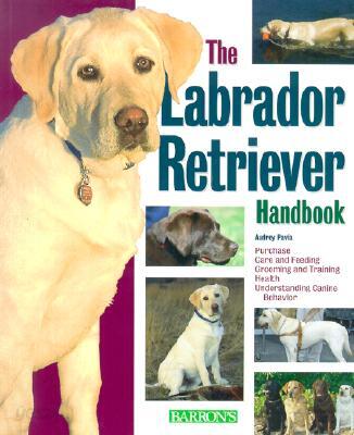 The Labrador Retriever Handbook