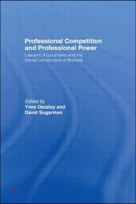 Professional Competition and Professional Power