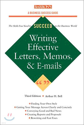 Writing Effective Letters, Memos, and E-Mails