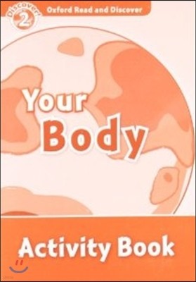 Oxford Read and Discover: Level 2: Your Body Activity Book