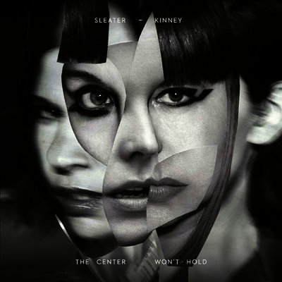Sleater-Kinney - Center Won't Hold (Deluxe Edition)(Gatefold)(2LP)