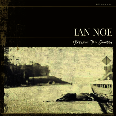 Ian Noe — Between The Country 앨범 커버