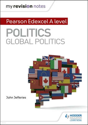 The My Revision Notes: Pearson Edexcel A-level Politics: Global Politics