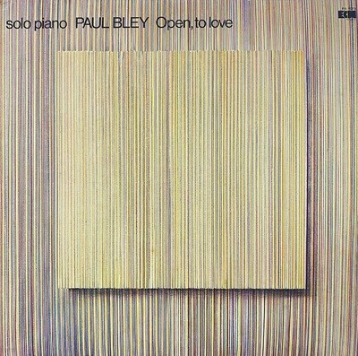 [LP] Paul Bley - Open, To Love