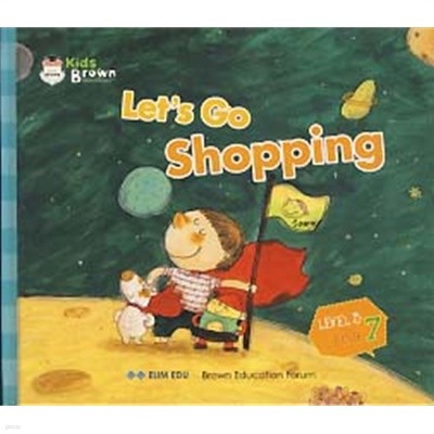 LETS GO SHOPPING (KIDS BROWN LEVEL 3 BOOK 7)