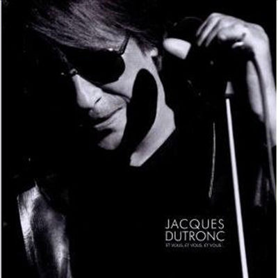 Jacques Dutronc - Et Vous, Et Vous, Et Vous (CD)