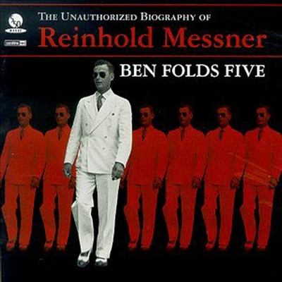 Ben Folds Five - Unauthorized Biography Of Reinhold Messner (CD)