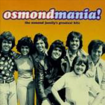Osmonds - Osmondmania! - The Osmand Family's Greatest Hits (CD)