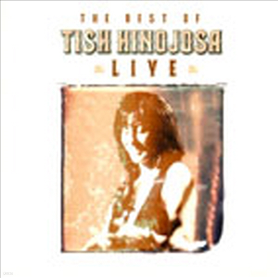 Tish Hinojosa - The Best Of Tish Hinojosa Live (CD)