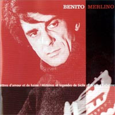 Benito Merlino - Lettres D'Amour Et De Haine (CD)