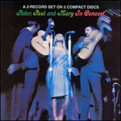 Peter, Paul & Mary - In Concert (2CD)