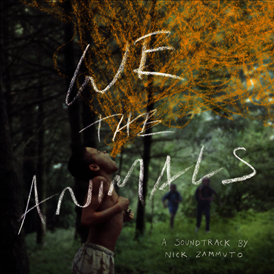 Nick Zammuto — We the Animals (Soundtrack) 앨범 커버