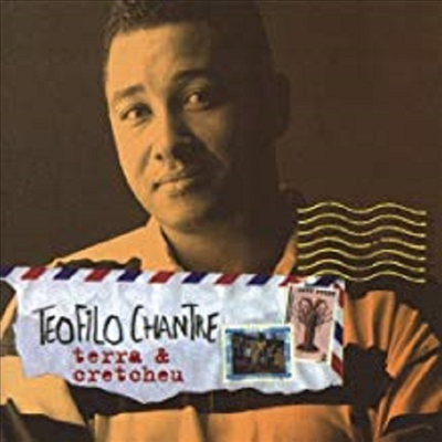 Teofilo Chantre - Terra & Cretcheu (CD)