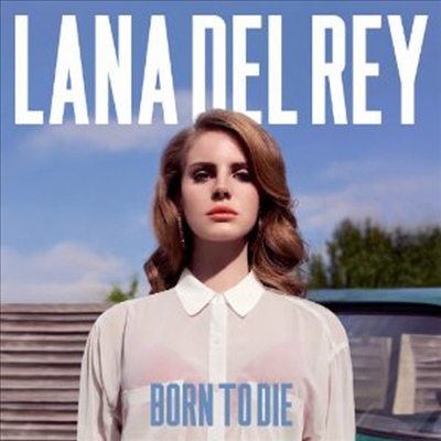 Lana Del Rey — Born To Die 앨범 커버