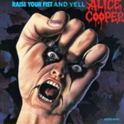 Alice Cooper - Raise Your Fist & Yell (CD)