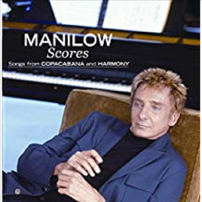 Barry Manilow - Scores - Songs From Copacabanaand Harmony (CD)