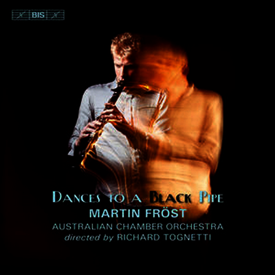 클라리넷과 춤을! (Martin Frost - Dances to a Black Pipe) (SACD Hybrid) - Martin Frost
