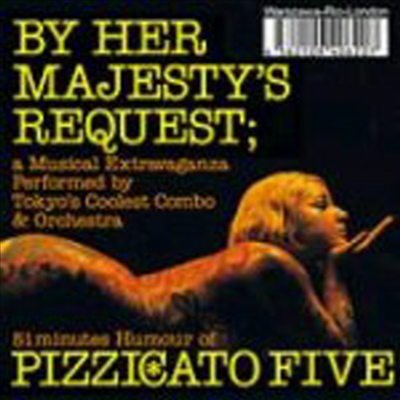 Pizzicato Five (ġī ̺) - ҳΫԫ-ȫի - By Her Majesty's Request (CD)
