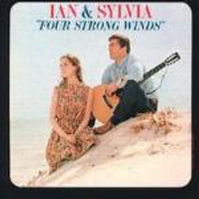 Ian & Sylvia - Four Strong Winds (CD)
