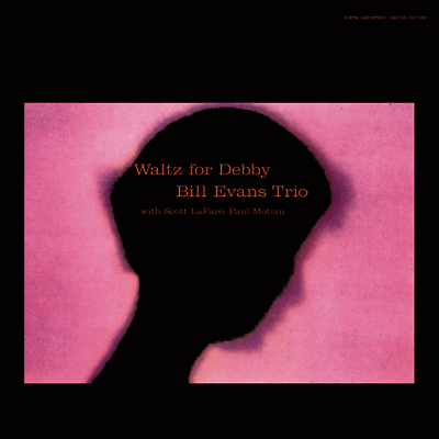Bill Evans Trio — Waltz For Debby (Bonus Track)(Gatefold) 앨범 커버