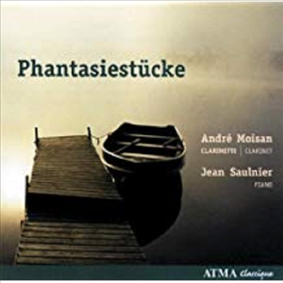 κ: ҳŸ,  ں: θ, : ȯҰ, 3 θ, ̳: ȯҰ (Phantasiestucke)(CD) - Andre Moisan