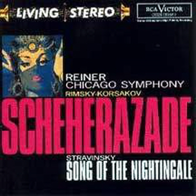림스키-코르사코프 : 세헤라자데, 스트라빈스키 : 나이팅게일의 노래 (Rimsky-Korsakov : Scheherazade Op.35, Stravinsky : Song Of The Nightingale)(CD) - Fritz Reiner