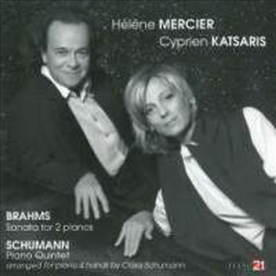 : 2 ǾƳ븦  ҳŸ op.34b & : ǾƳ  op.44 (Brahms: Sonata for 2 pianos Op.34b & Schumann: Piano Quintet Op.44)(CD) - Helene Mercier