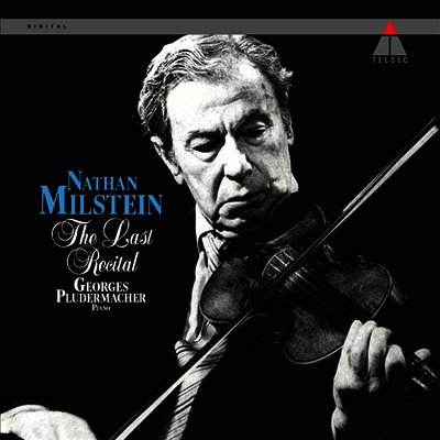 Nathan Milstein — 나탄 밀스타인 - 마지막 리사이틀 (Nathan Milstein - The Last Recital) - Nathan Milstein 앨범 커버