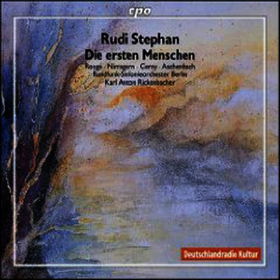 루디 스페판 : 최초의 인간들 (Rudi Stephan : Die Ersten Menschen) (2CD) - Karl Anton Rickenbacher
