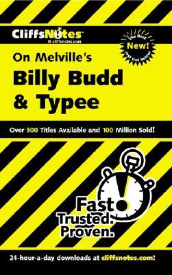 Cliffsnotes on Melville's Billy Budd & Typee, Revised Edition