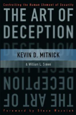 The Art of Deception: Controlling the Human Element of Security