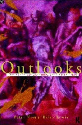 Outlooks: Lesbian and Gay Sexualities and Visual Cultures