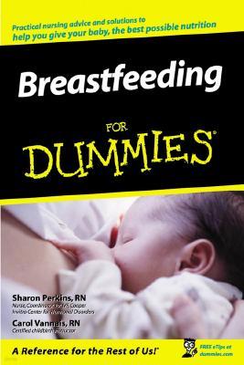 Breastfeeding for Dummies