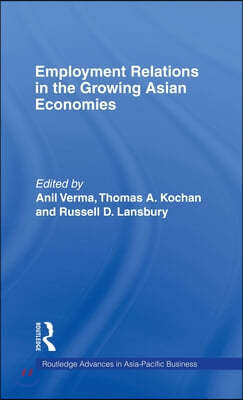 Employment Relations in the Growing Asian Economies