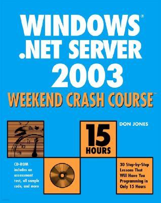 Windows Server 2003 Weekend Crash Course