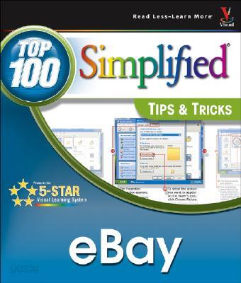 Ebay(r): Top 100 Simplified Tips & Tricks