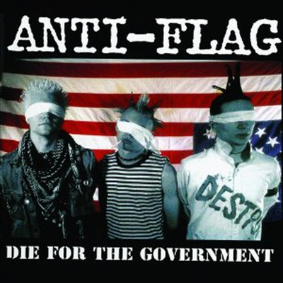 Anti-Flag - Die For The Government (CD)