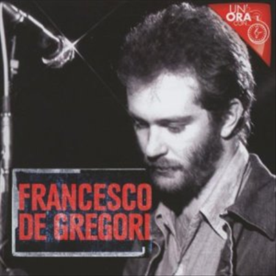 Francesco De Gregori - Un'Ora Con (Hour With)