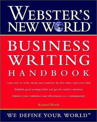 Webster's New Worldtm Business Writing Handbook