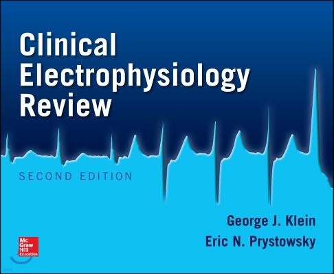 The Clinical Electrophysiology Review, Second Edition