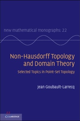 Non-Hausdorff Topology and Domain Theory: Selected Topics in Point-Set Topology